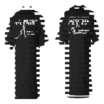 I Am The Mama Mother's Day Boy Mom Girl Mom Humor Joke T-Shirt | Mazezy