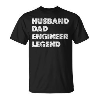 Marido Papá Ingeniero Leyenda Día Del Padre Camiseta unisex - Regaloses
