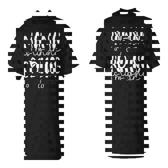 Maw-Maw Is My Name Spoiling Is My Game Maw-Maw T-Shirt - Monsterry