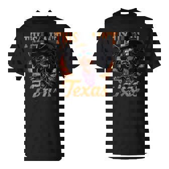 Melanin This Ain’T Texas African American Cowgirl T-Shirt - Monsterry