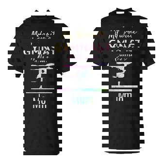 Mi Gimnasta Favorita Me Llama Mamá Orgullosa Gimnasia Mamá Camiseta unisex - Regaloses