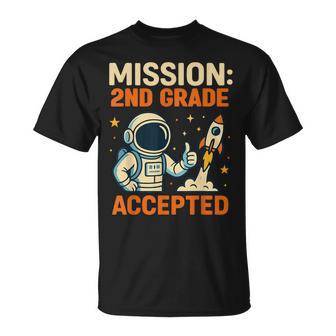 Mission Second 2Nd Grade Accepted Astronaut Back To School T-Shirt - Thegiftio UK