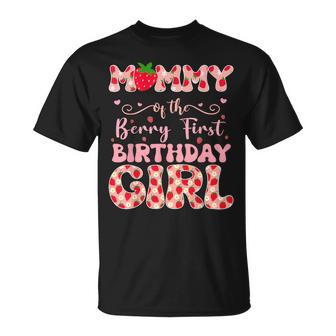 Mommy Of The Berry First Birthday Of Girl Strawberry Mom T-Shirt - Thegiftio UK