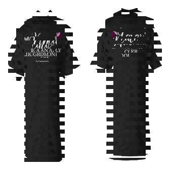Namaw Like A Grandma Only Cooler Heart Mother's Day Namaw T-Shirt - Seseable