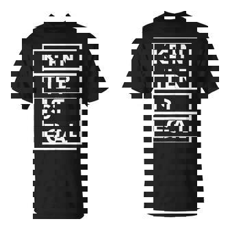 No Animal Is No Matter Animal Protection Tシャツ - Kawaiitshirt