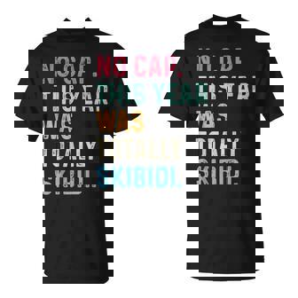 No Cap This Year Was Totally Skibidi End Of School Year T-Shirt - Thegiftio UK