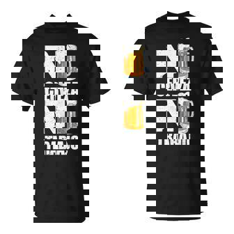 No Cerveza No Trabajo In Mangas Camiseta unisex - Regaloses