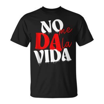 No Me Da Laida In Mangas Camiseta unisex - Regaloses