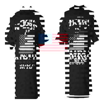 No Kings In America Since 1776 Patriotic Usa Flag T-Shirt - Thegiftio UK
