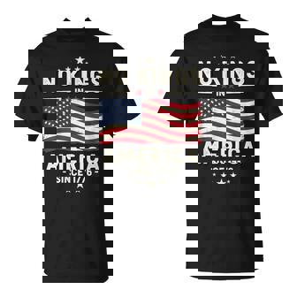 No Kings In America Patriotic Usa Freedom 1776 T-Shirt - Monsterry