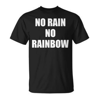 No Rain No Rainbow ポジティブ インスピレーション モチベーションを高める引用 Tシャツ - Kawaiitshirt
