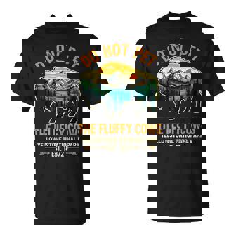 Do Not Pet The Fluffy Cows Buffalo Yellowstone National T-Shirt | Mazezy