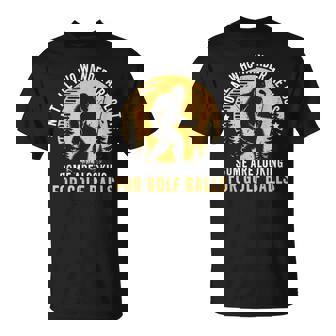 Not All Who Wander Are Lost Bigfoot Golfing Golf Balls T-Shirt - Monsterry