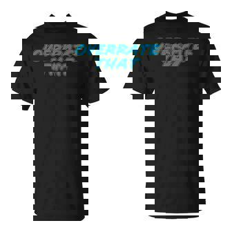 Overrated That T-Shirt | Mazezy