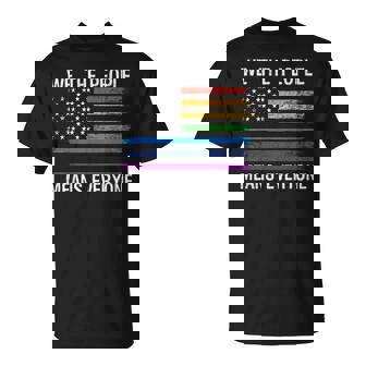 We The People Means Everyone Rainbow Lgbt Gay Lesbian Pride T-Shirt - Monsterry