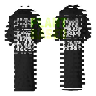 Plant Based Gains Entrenamiento Gimnasio Camiseta unisex - Regaloses