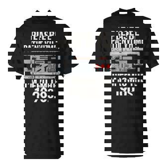 Please Be Patient With Me I'm From The 1900S Vintage T-Shirt - Monsterry