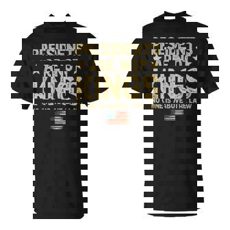 Presidents Are Not Kings Usa Flag No Kings In America T-Shirt | Mazezy