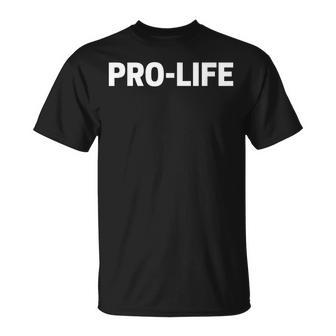 Pro-Life Pro Life Camiseta unisex - Regaloses
