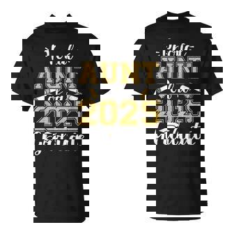 Proud Aunt Of A Class Of 2025 Graduate Senior Aunt T-Shirt | Mazezy