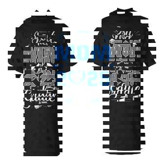 Proud Mom Of A Class Of 2025 Graduate 2025 Senior Mom 2025 T-Shirt - Thegiftio UK