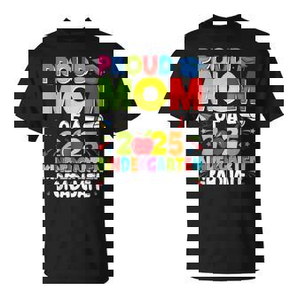 Proud Mom Class Of 2025 Kindergarten Graduate Graduation T-Shirt | Mazezy