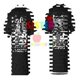 Proud Sister Class Of 2025 Kindergarten Graduate Graduation T-Shirt - Thegiftio UK