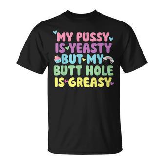 My Pussy Naughty Inappropriate Adult Humor Cringe T-Shirt - Thegiftio UK