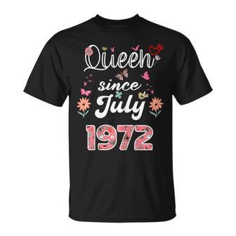 Reina Desde Julio 1972 Flores 1972 Julio Cumpleaños Camiseta unisex - Regaloses