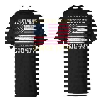 Rejecting Kings Since 1776 American Flag Patriotic Usa T-Shirt - Monsterry