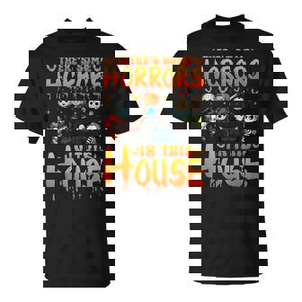 There's Some Horrors In This House Horror Characters T-Shirt | Mazezy