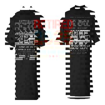 Retired 2025 Retirement Worked Whole Life For This Mens T-Shirt - Thegiftio UK