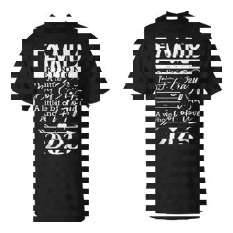 Retro 2025 Family Reunion A Little Bit Of Crazy Family T-Shirt | Seseable UK