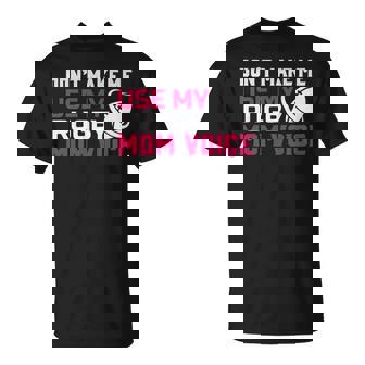 Rugby Don't Make Me Use My Rugby Momボイス。 長袖tシャツ Tシャツ - Kawaiitshirt