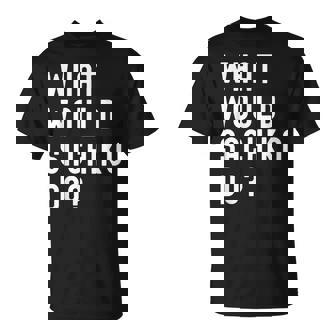 Sachiko ならどうするだろうか Tシャツ - Kawaiitshirt