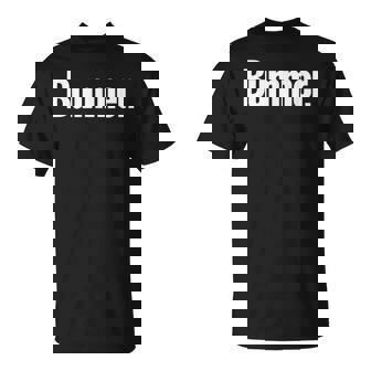 That Says Bummer A That Says Bummer T-Shirt | Mazezy