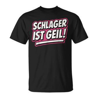 Schlager Ist GeilChlagerparty Outfitchlagermusik Kostüm T-Shirt - Geschenkecke