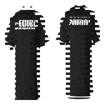 Seguridad Uniforme Guarda Profesionaligilancia Eventos Camiseta unisex - Regaloses