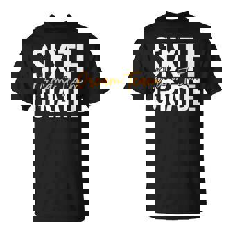 Sixth Grade Dream Team Back To School 6Th Grade Teacher T-Shirt - Thegiftio