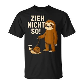 Sloth aying Zieh Nichto Entspannter Lebensstil T-Shirt - Geschenkecke