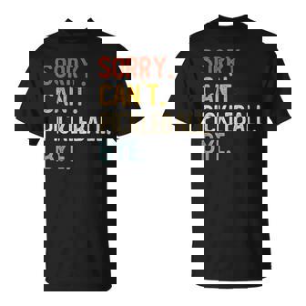 Sorry Can't Pickleball Bye 面白いピックルボール愛好家 Tシャツ - Kawaiitshirt