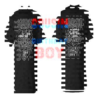 Spider Web Birthday Party Cousin Of The Birthday Boy T-Shirt - Monsterry