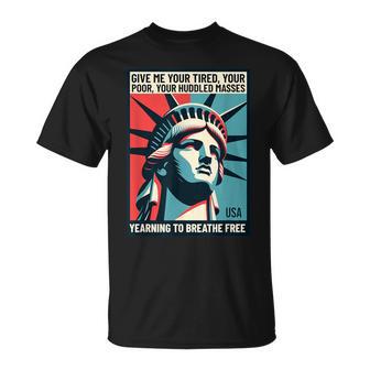 Statue Of Liberty Immigration – Yearning To Breathe Free T-Shirt - Thegiftio UK