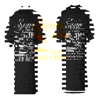 Stepping Into My June Birthday With God's Grace & Mercy T-Shirt - Thegiftio UK