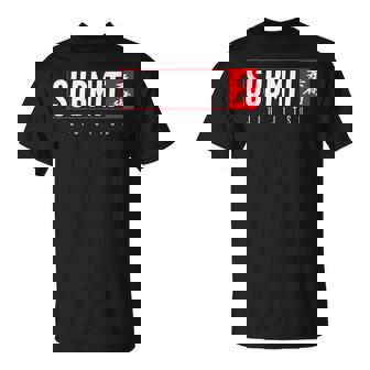 Submit Jiu Jitsu Bjj Artes Marciales Brasileñas Camiseta unisex - Regaloses