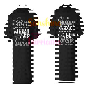 Sunshine Mix With A Little Hurricane 面白い皮肉な引用 Tシャツ - Kawaiitshirt