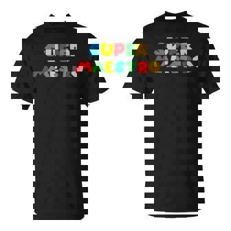 Super Maestro Regalo Profesor Escuela Educación Maestra Camiseta unisex - Regaloses