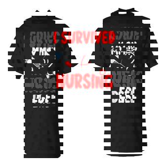 I Survived My Mom's Nursing Degree Family Mother Day T-Shirt - Monsterry