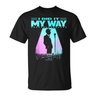 I Did It My Way T-Shirt - Thegiftio UK