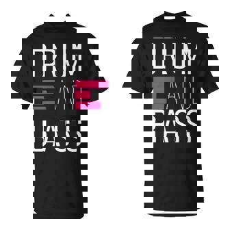 Tambor N Bass Techno Drum And Bass Dnb Camiseta unisex - Regaloses